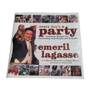 Emeril Lagasse Every Day's a Party Louisiana Cookbook 1st Ed Hardcover 1999